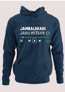 Jamba lakadi jaru mitaya Hoodie