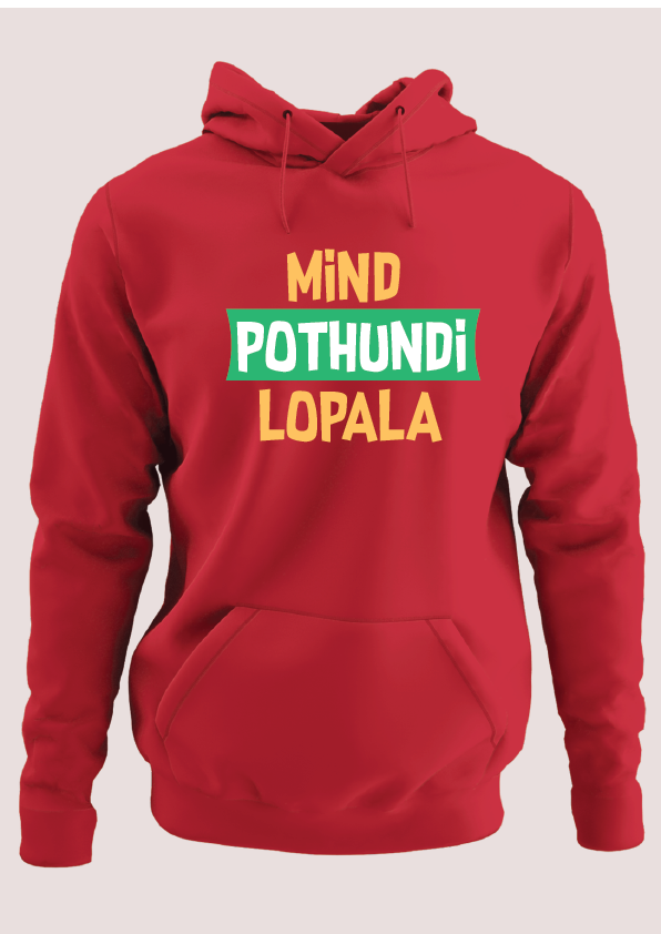 Mind pothundi lopala 2 Hoodie