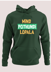 Mind pothundi lopala 2 Hoodie