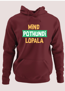 Mind pothundi lopala 2 Hoodie