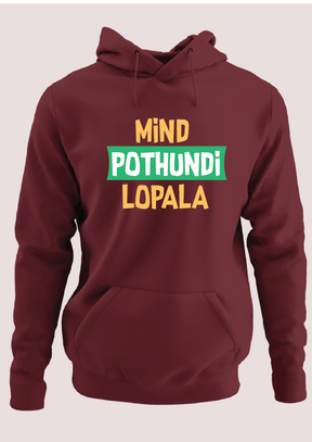 Mind pothundi lopala 2 Hoodie