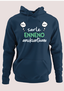 Sarle ennenno anukuntam Hoodie