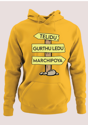 Telidu Gurthuledu Marchipoya Hoodie