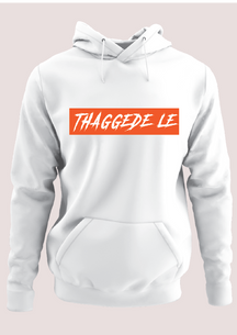 Thaggede Le Hoodie