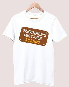 Beginners mistakes iyanni T-shirt
