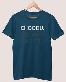 Choodu Oka Vaipe Choodu T-shirt