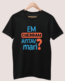 Em cheddam antav mari T-shirt