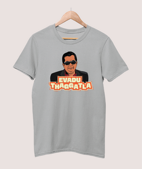 Evadu Thaggatla T-shirt