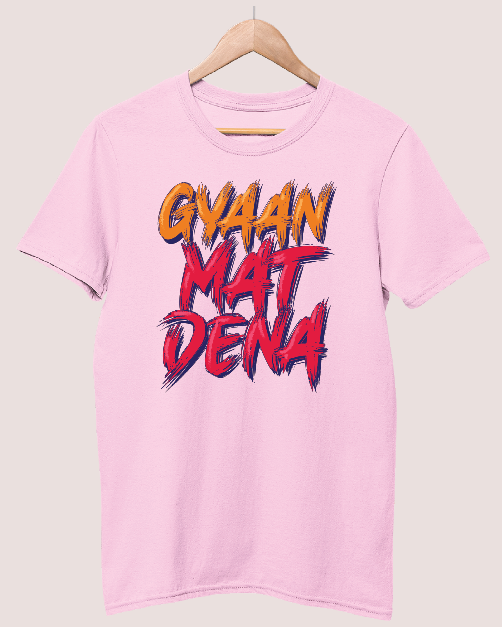 Gyan mat dena T-shirt