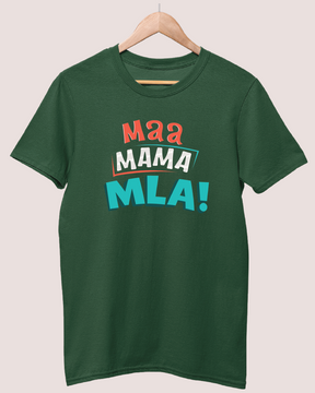 Maa Mama MLA T-shirt