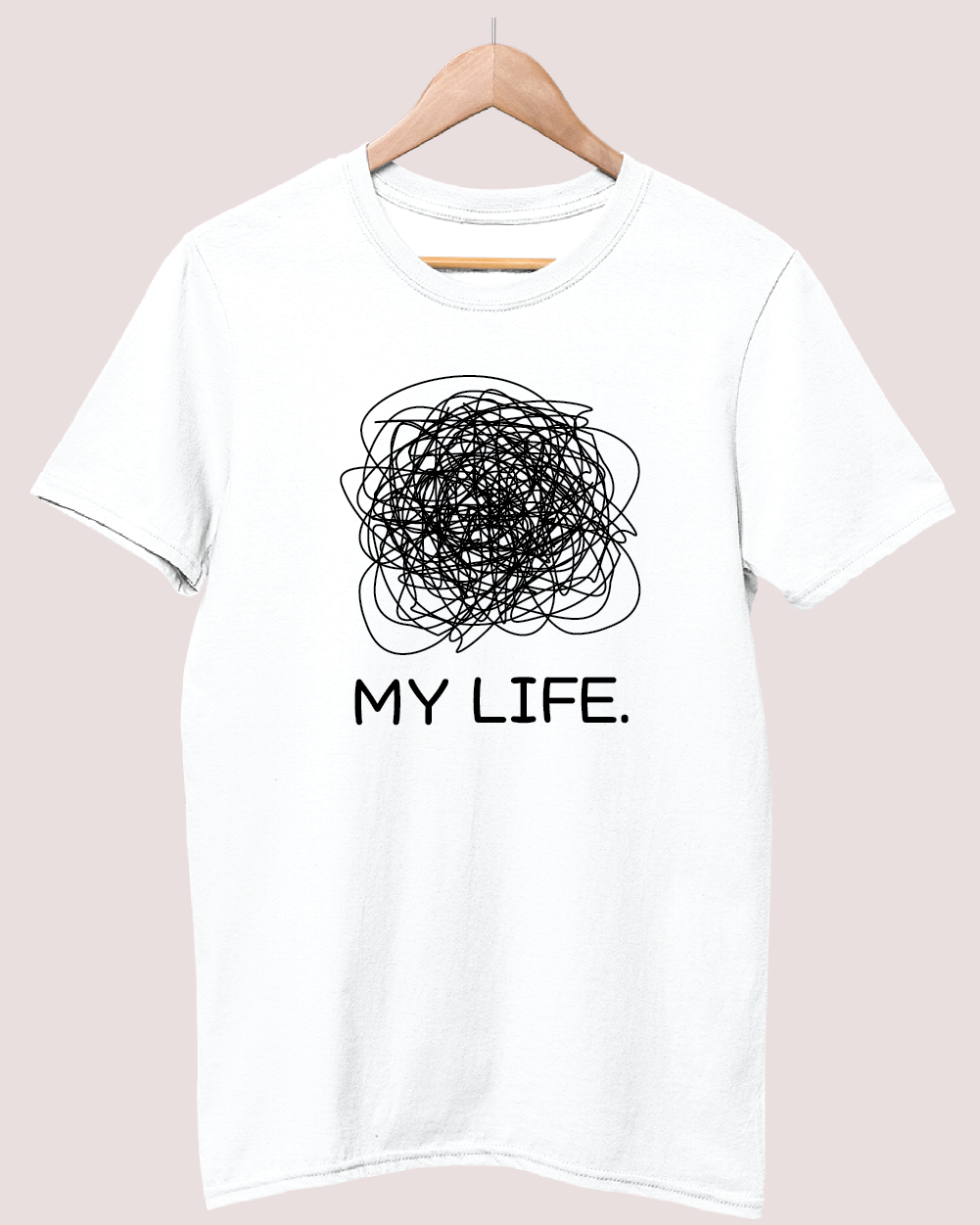 My Life t-shirt