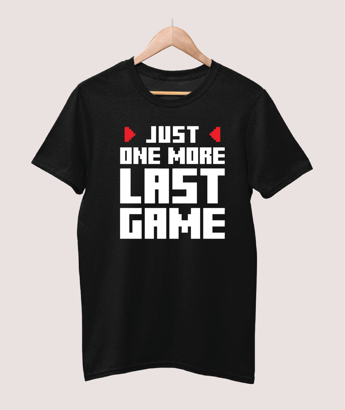 One last game gaming T-shirt