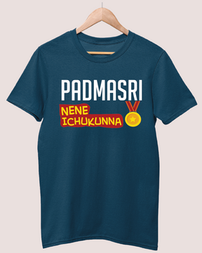 Padmasri nene icchukunna T-shirt