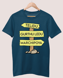 Telidu gurthuledu marchipoya T-shirt