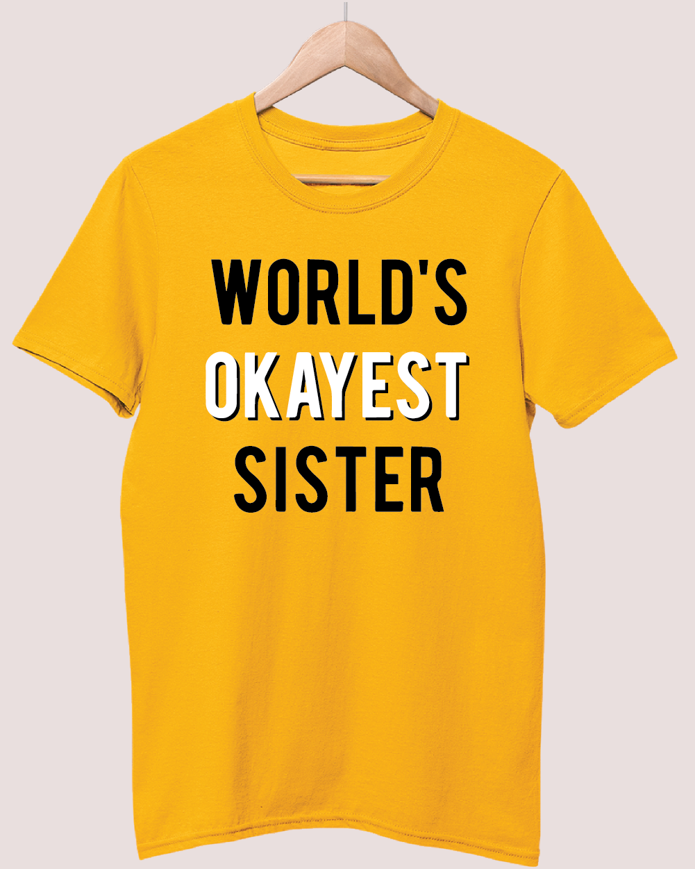 World's okayest sister t-shirt