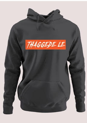 Thaggede Le Hoodie