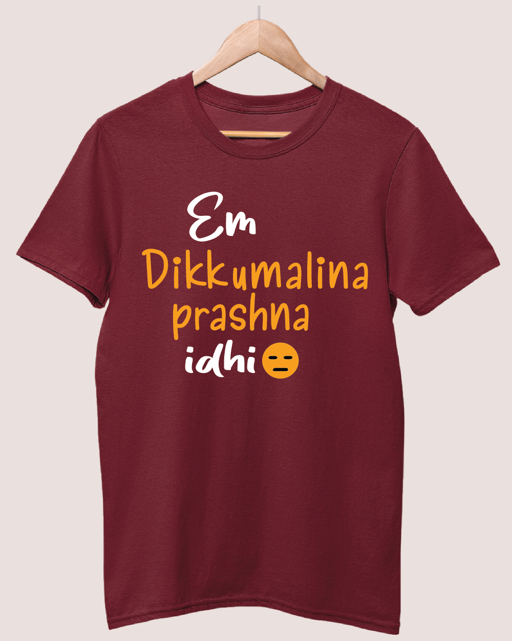 Em Dikkumalina Prashna Idi T-shirt