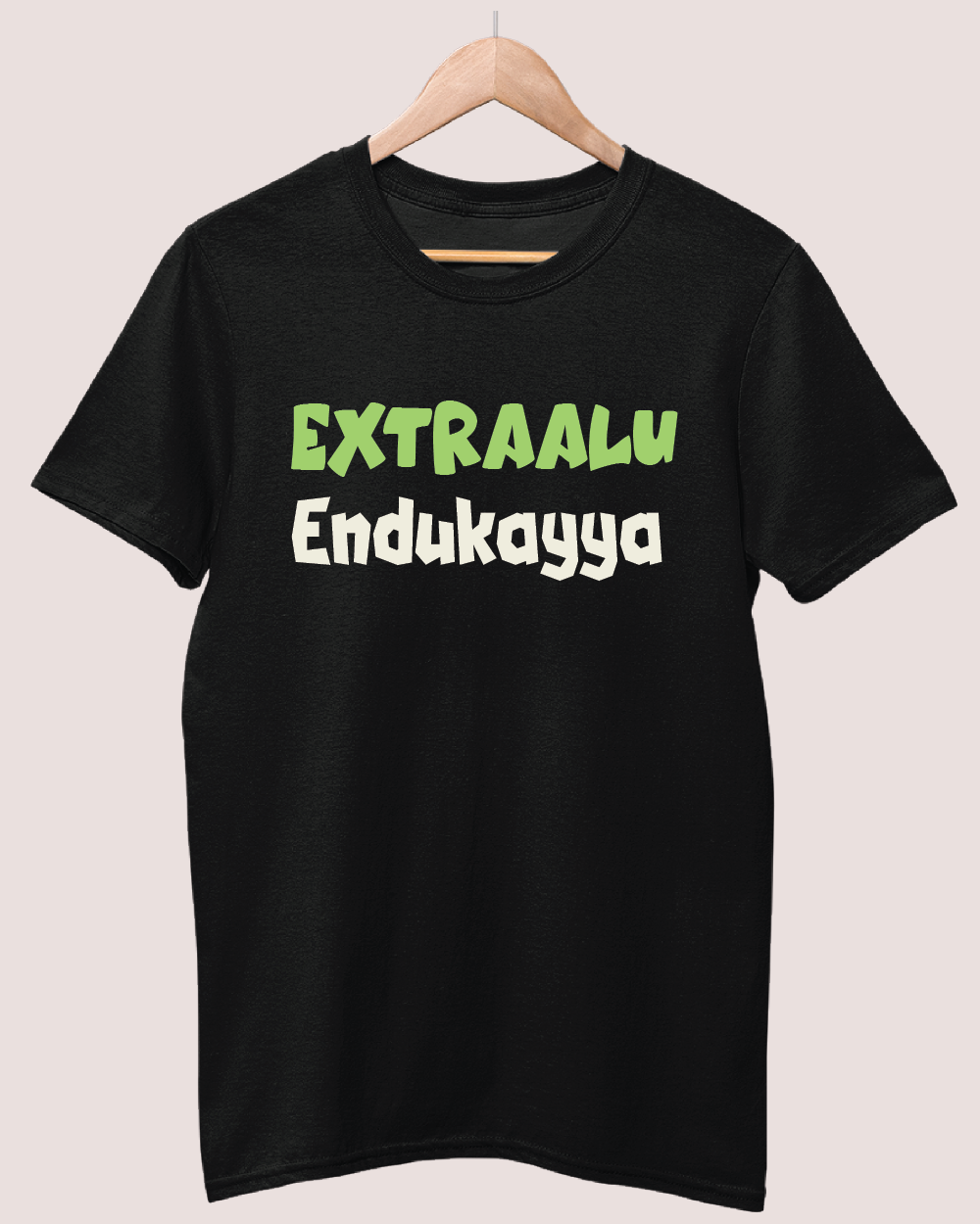 Extraalu endukayya T-shirt