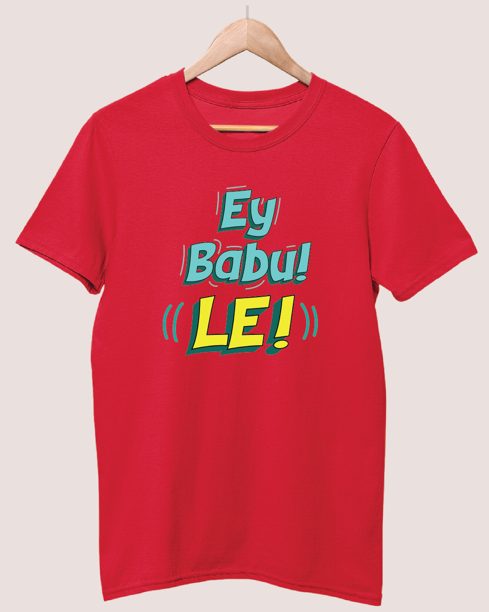 Ey babu le T-shirt