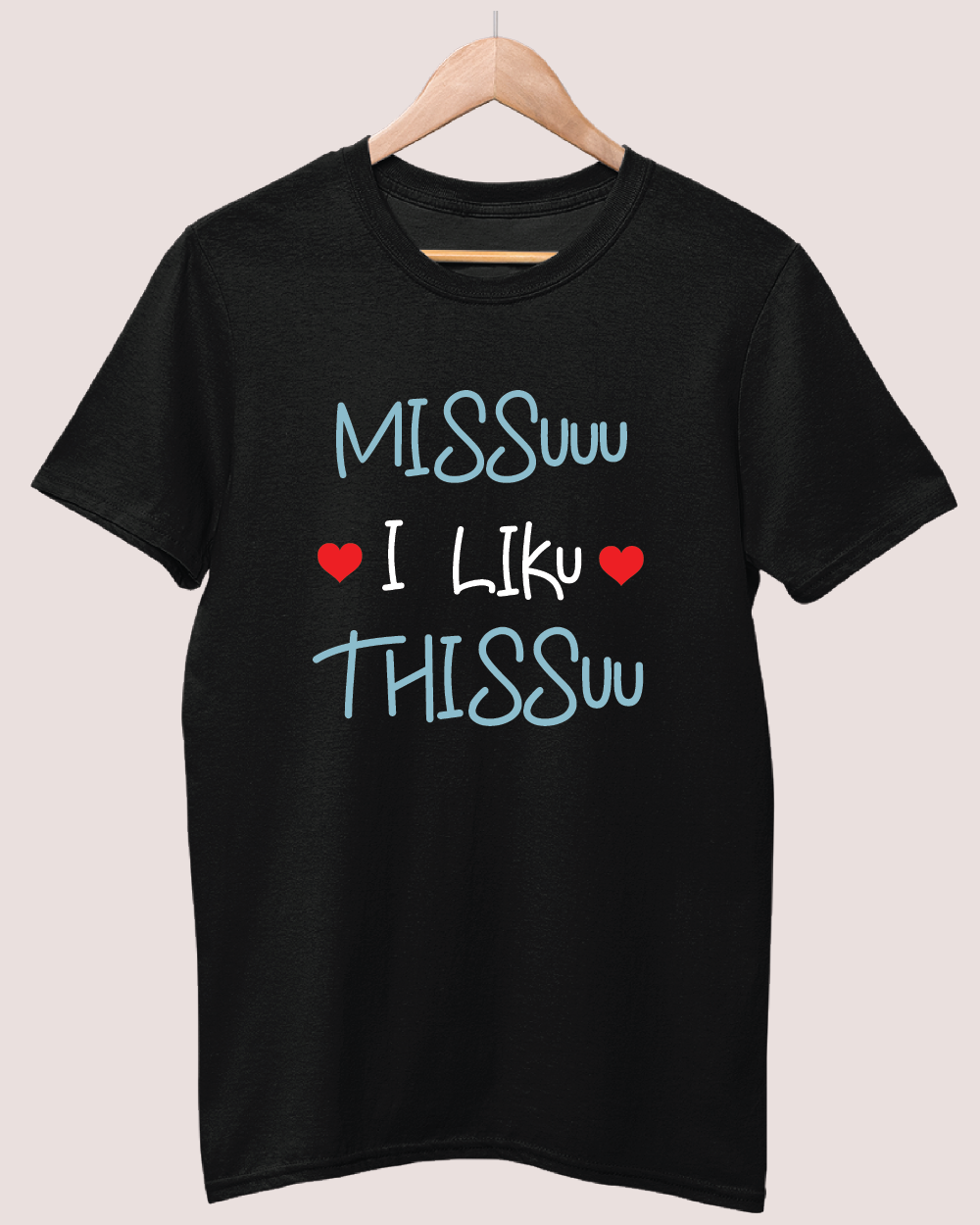Missu I Like Thissu 2 T-shirt