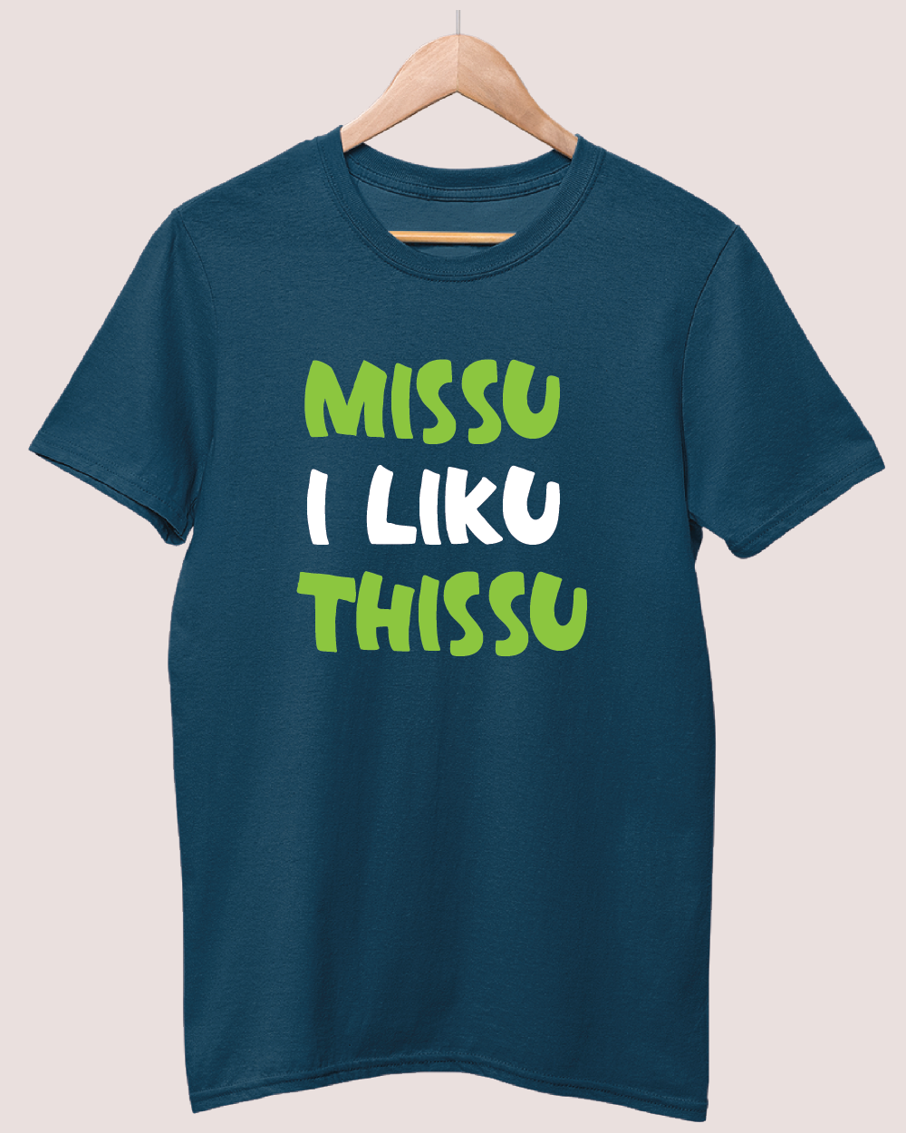Missu I Like Thissu T-shirt